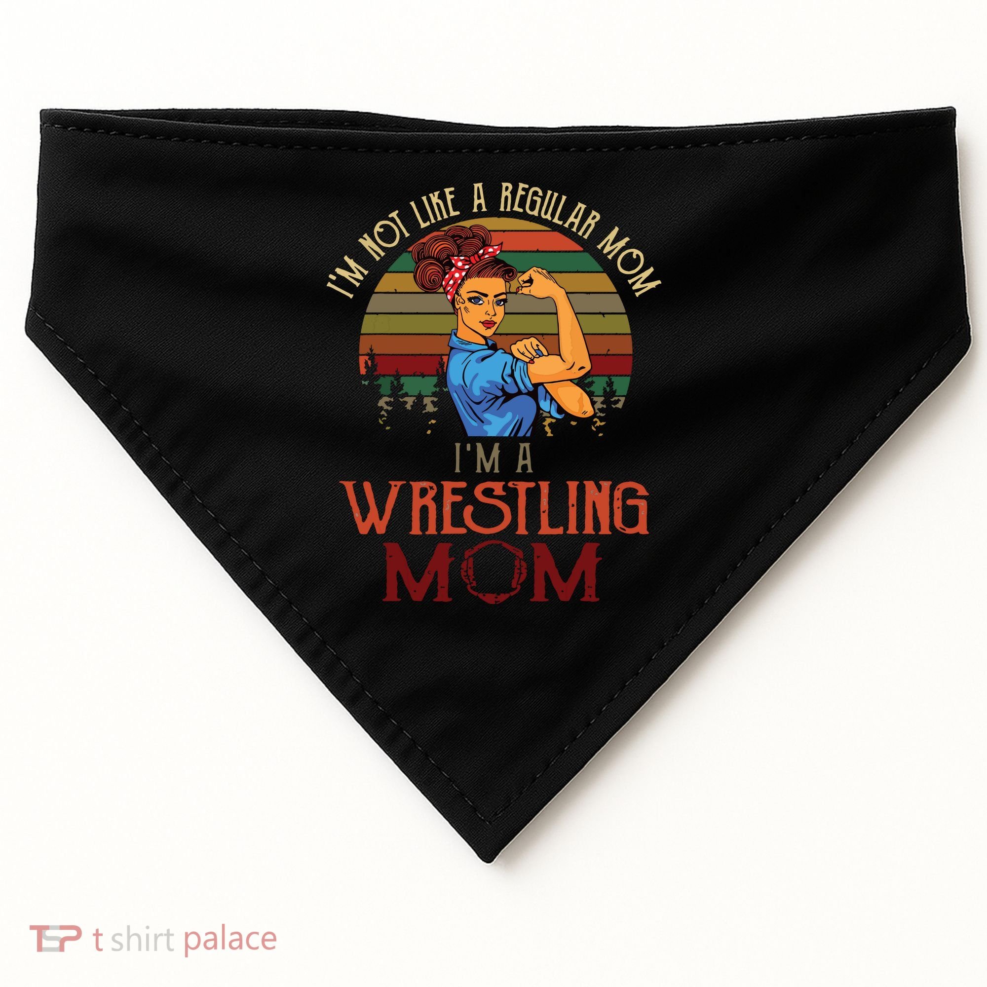 Im Not Like A Regular Mom Im A Wrestling Mom USA-Made Doggie Bandana
