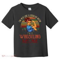 Im Not Like A Regular Mom Im A Wrestling Mom Toddler T-Shirt thumb 0