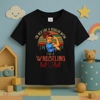 Im Not Like A Regular Mom Im A Wrestling Mom Toddler T-Shirt thumb 3