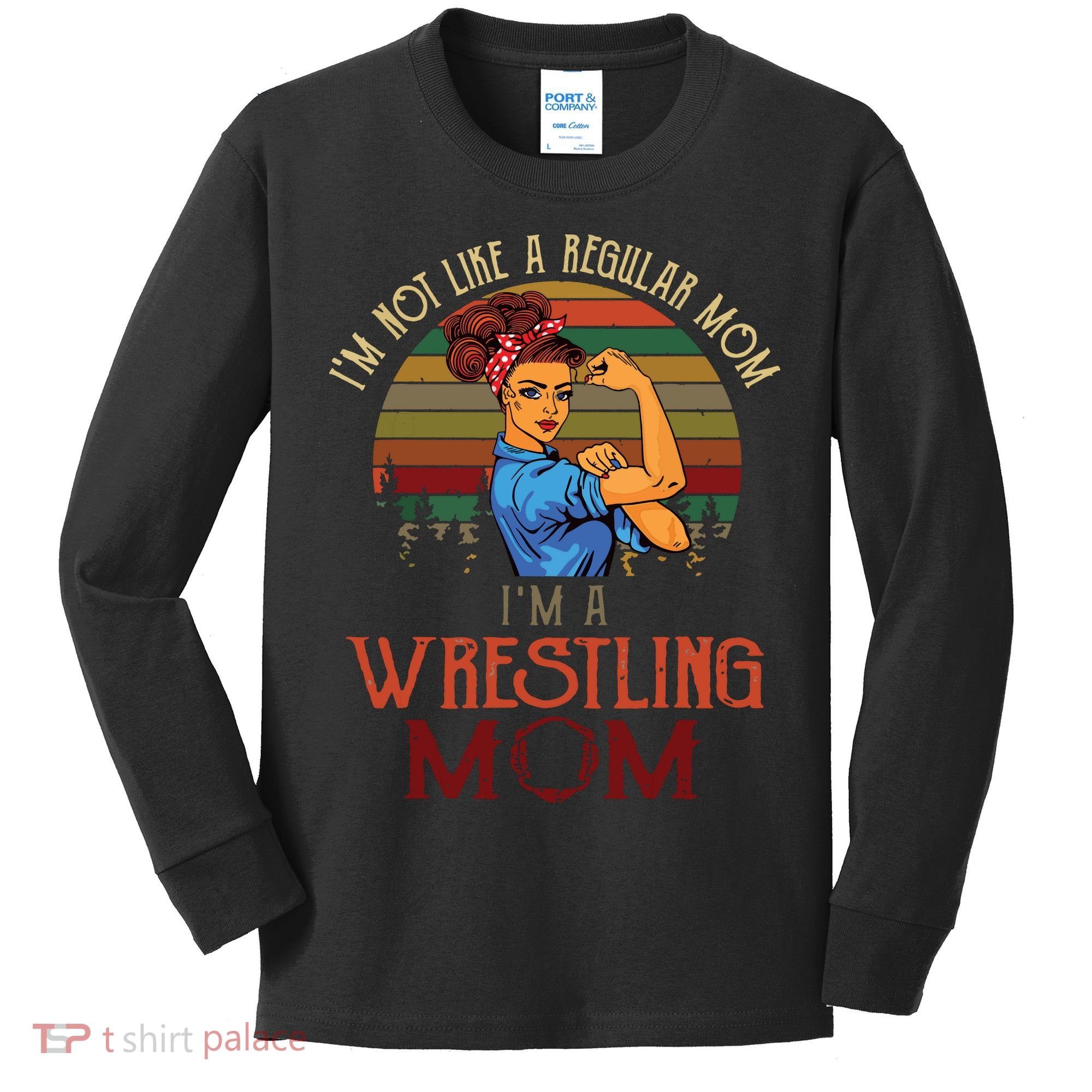 Im Not Like A Regular Mom Im A Wrestling Mom Kids Long Sleeve Shirt
