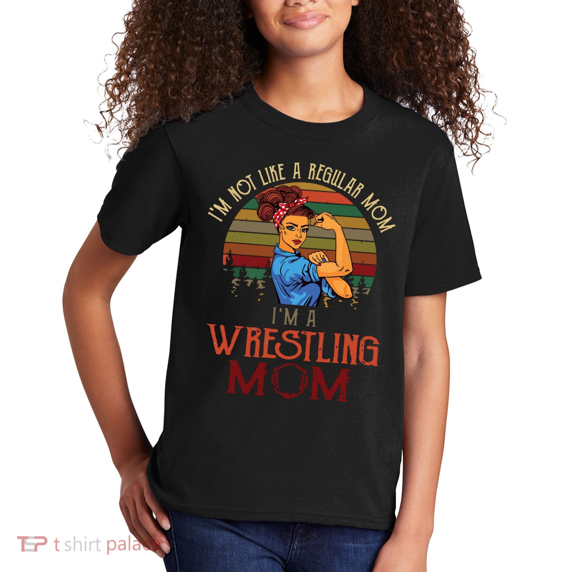 Im Not Like A Regular Mom Im A Wrestling Mom Kids T-Shirt