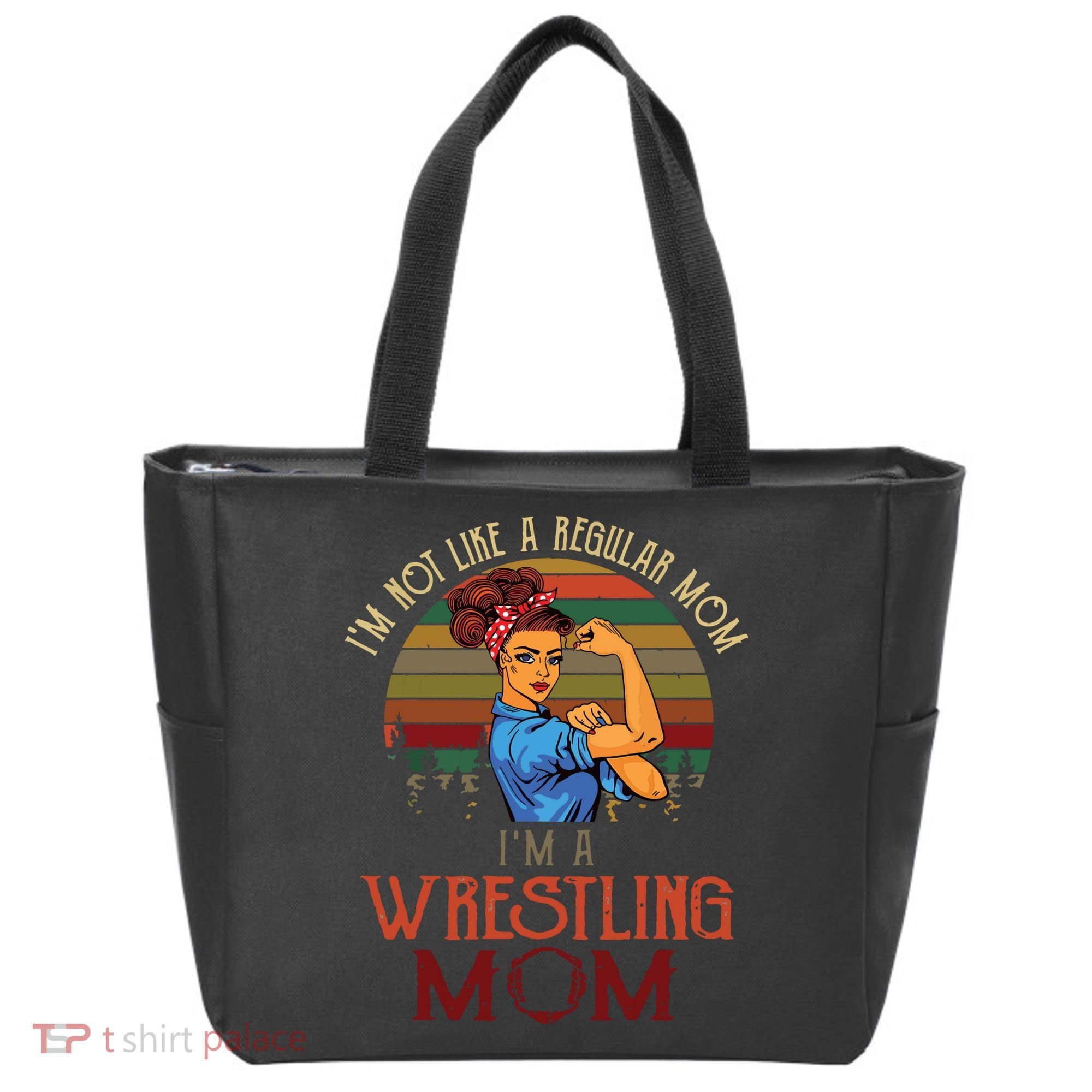 Im Not Like A Regular Mom Im A Wrestling Mom Tote Bag