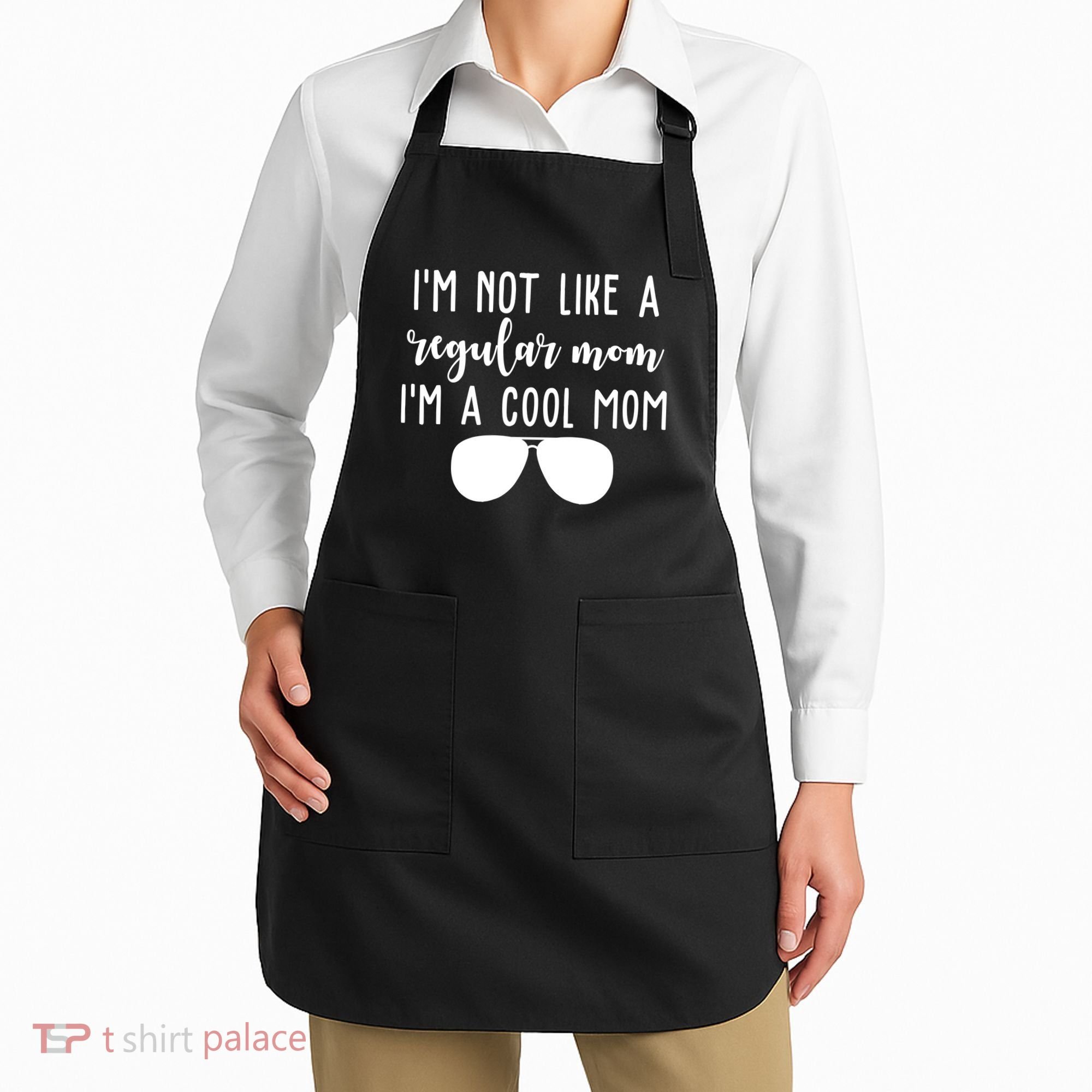 Im Not Like A Regular Mom Im A Cool Mom Apron