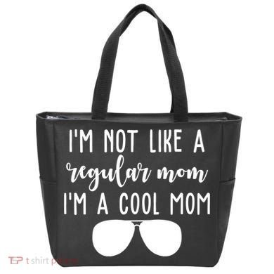 Im Not Like A Regular Mom Im A Cool Mom Tote Bag