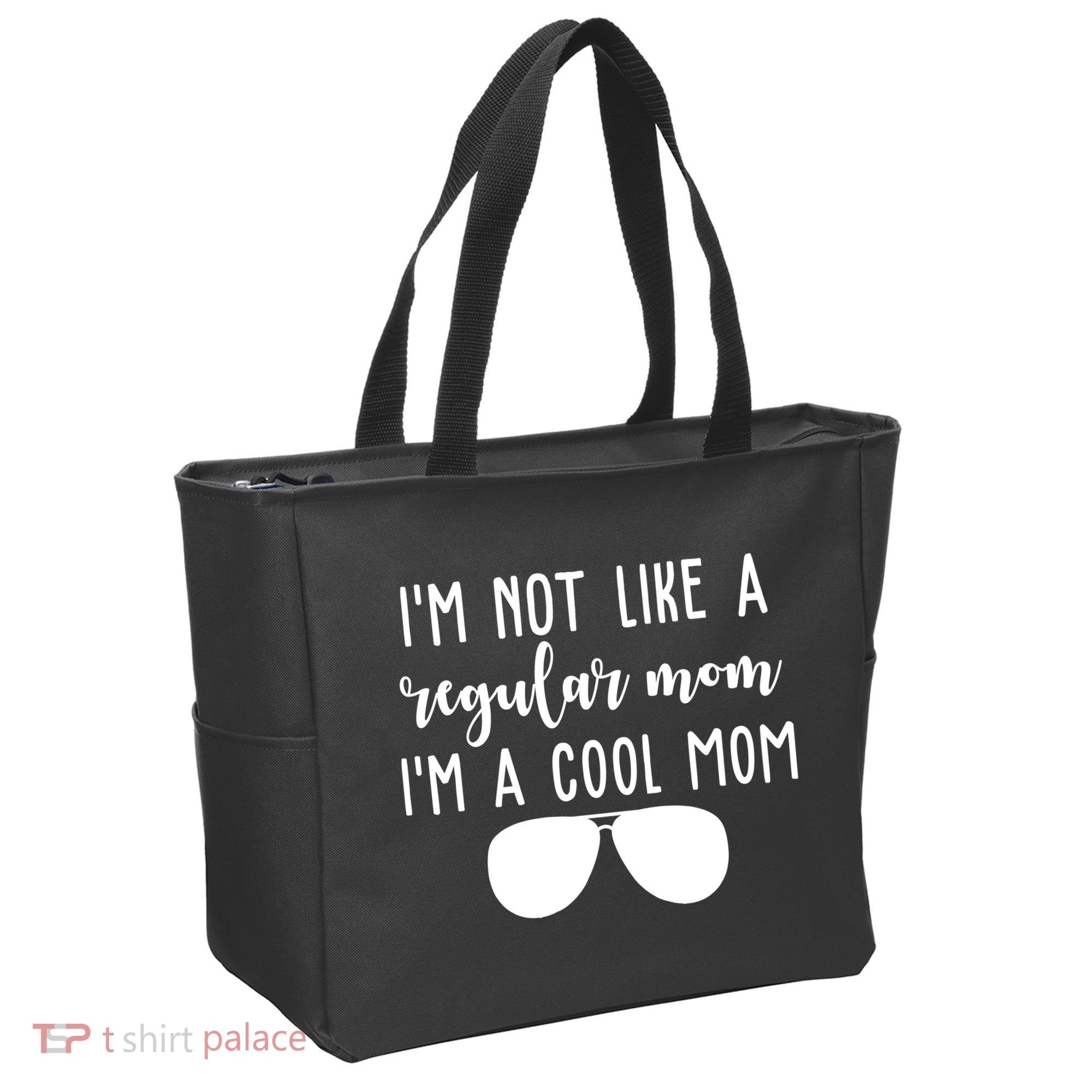 Im Not Like A Regular Mom Im A Cool Mom Tote Bag