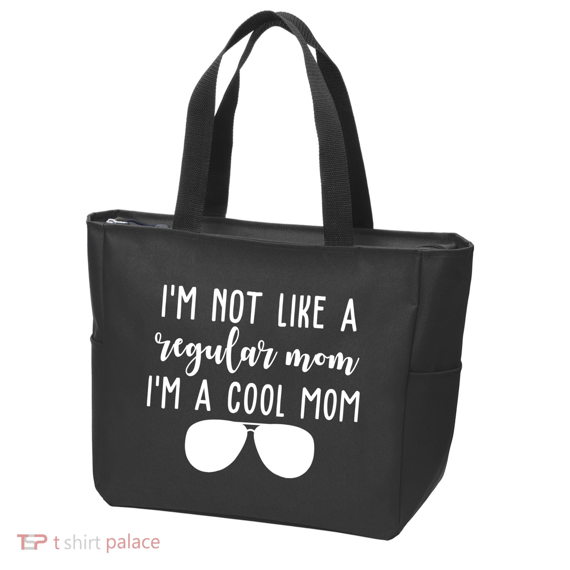 Im Not Like A Regular Mom Im A Cool Mom Tote Bag