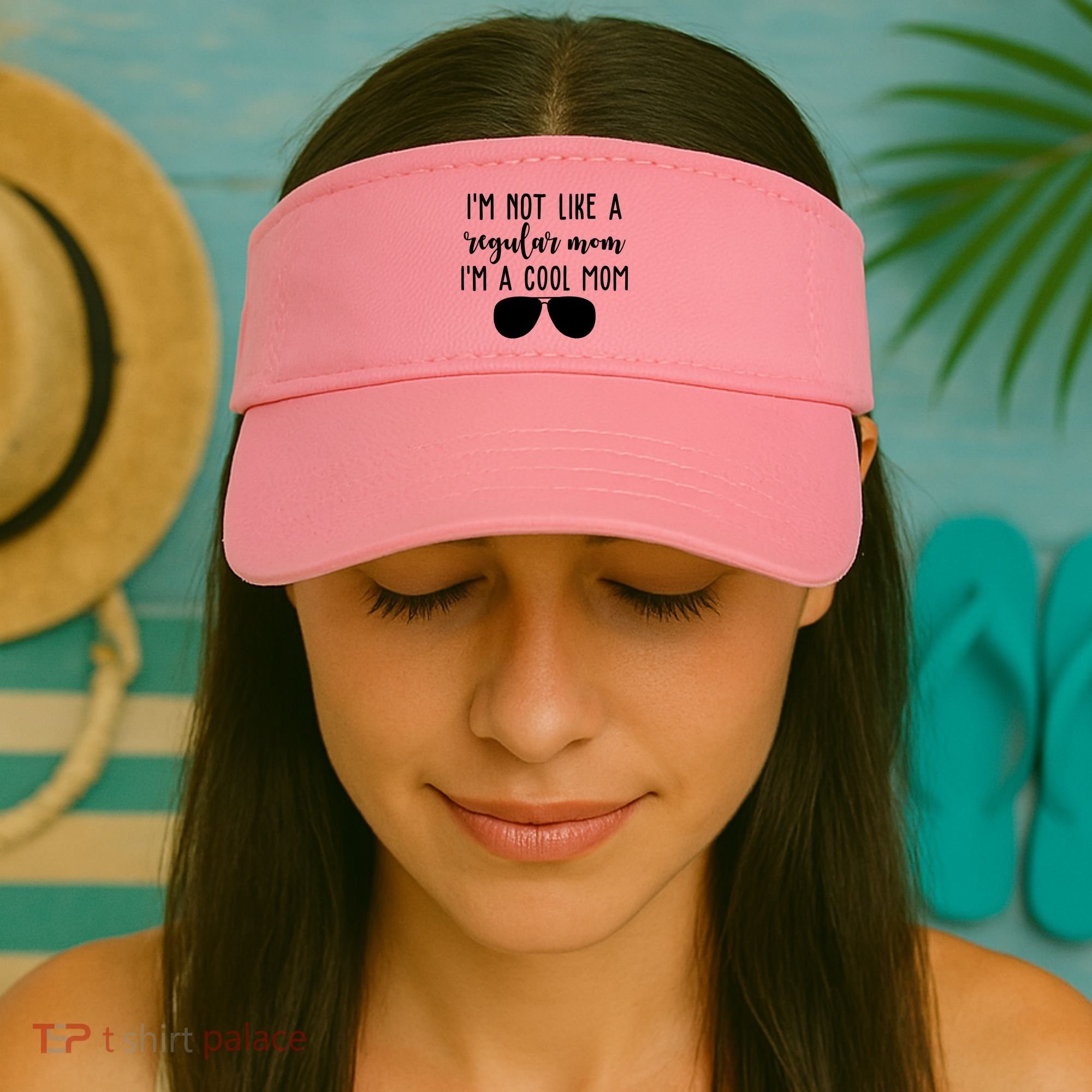 Im Not Like A Regular Mom Im A Cool Mom Visor