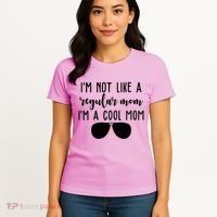 Im Not Like A Regular Mom Im A Cool Mom Women's T-Shirt thumb 4