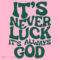 ItS Never Luck ItS Always God Coaster thumb 2