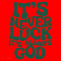 ItS Never Luck ItS Always God Santa Hat thumb 1