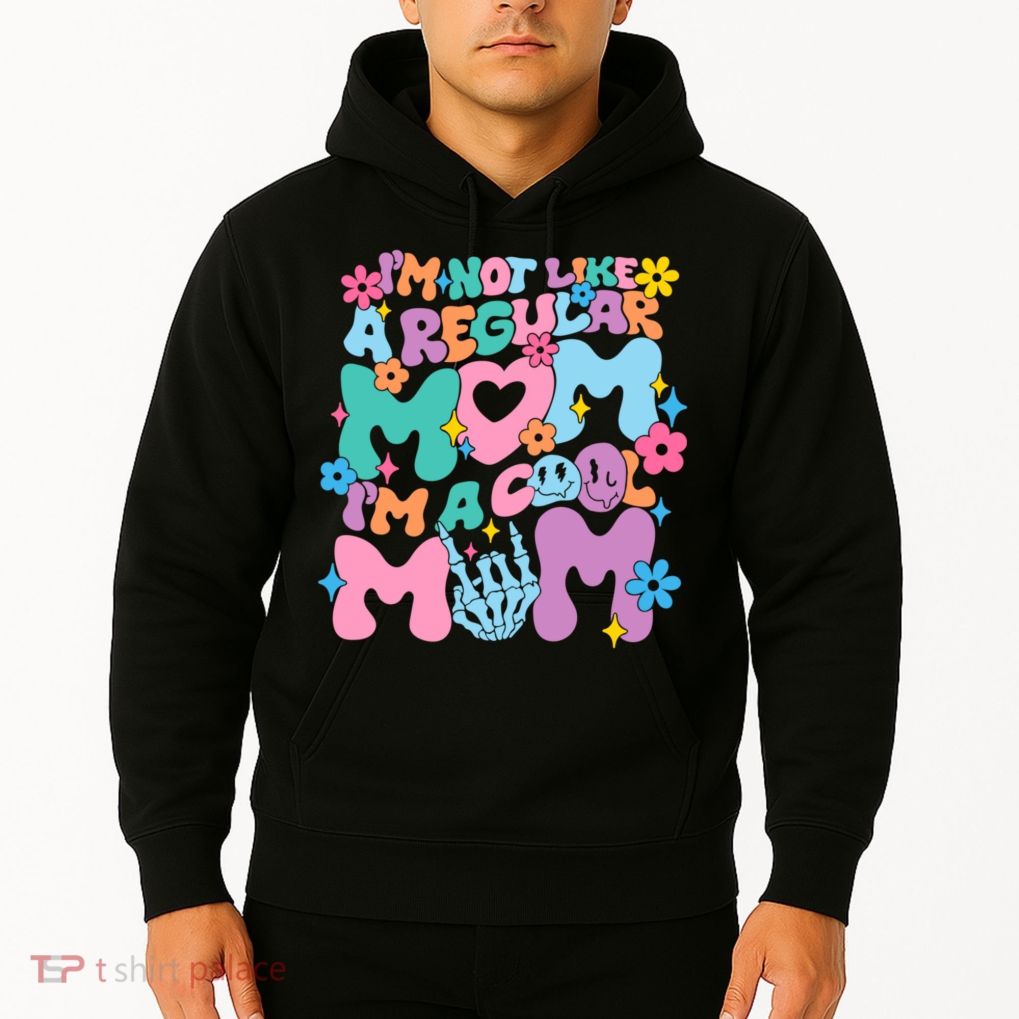 Im Not Like A Regular Mom Im Cool Mom Hoodie