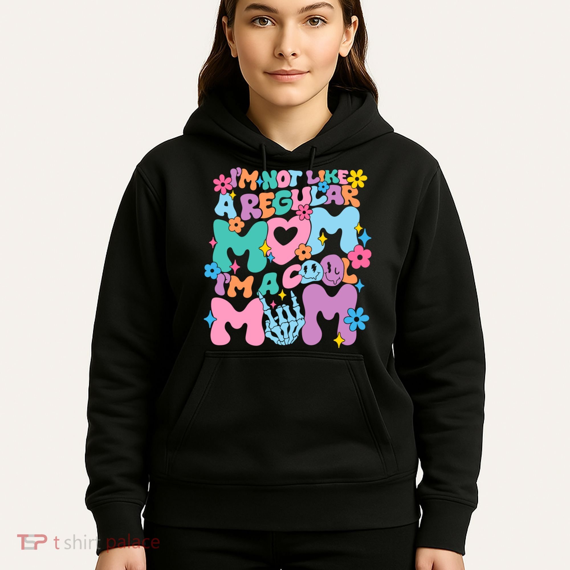 Im Not Like A Regular Mom Im Cool Mom Hoodie