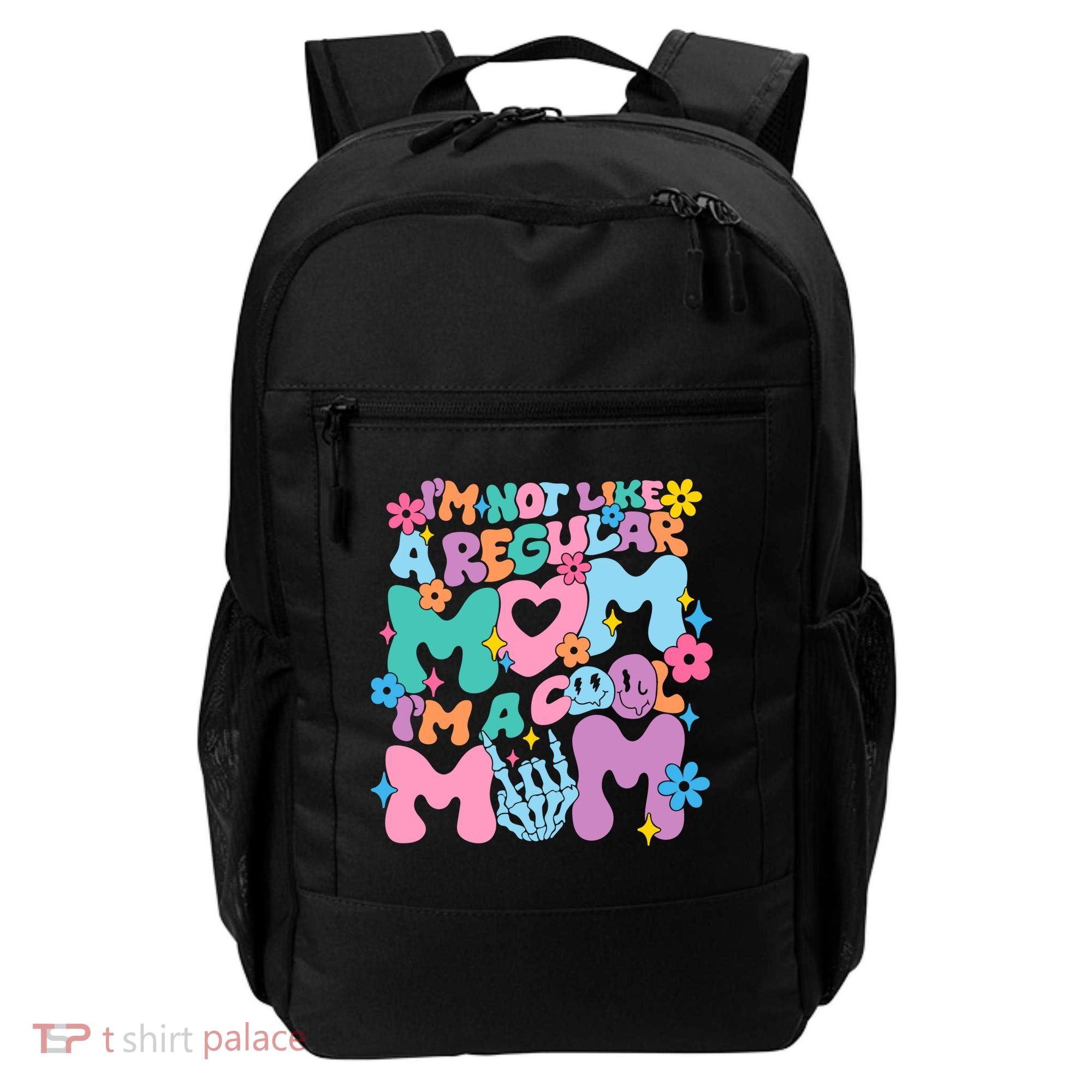 Im Not Like A Regular Mom Im Cool Mom Backpack