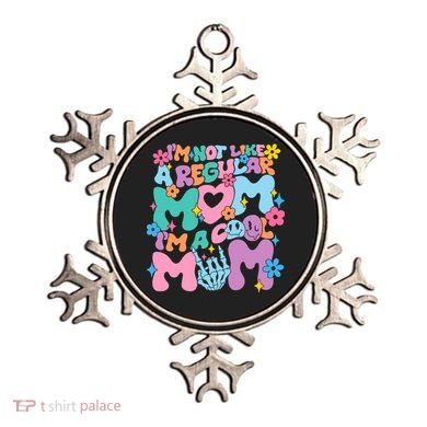 Im Not Like A Regular Mom Im Cool Mom Ornament