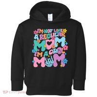 Im Not Like A Regular Mom Im Cool Mom Toddler Hoodie thumb 0