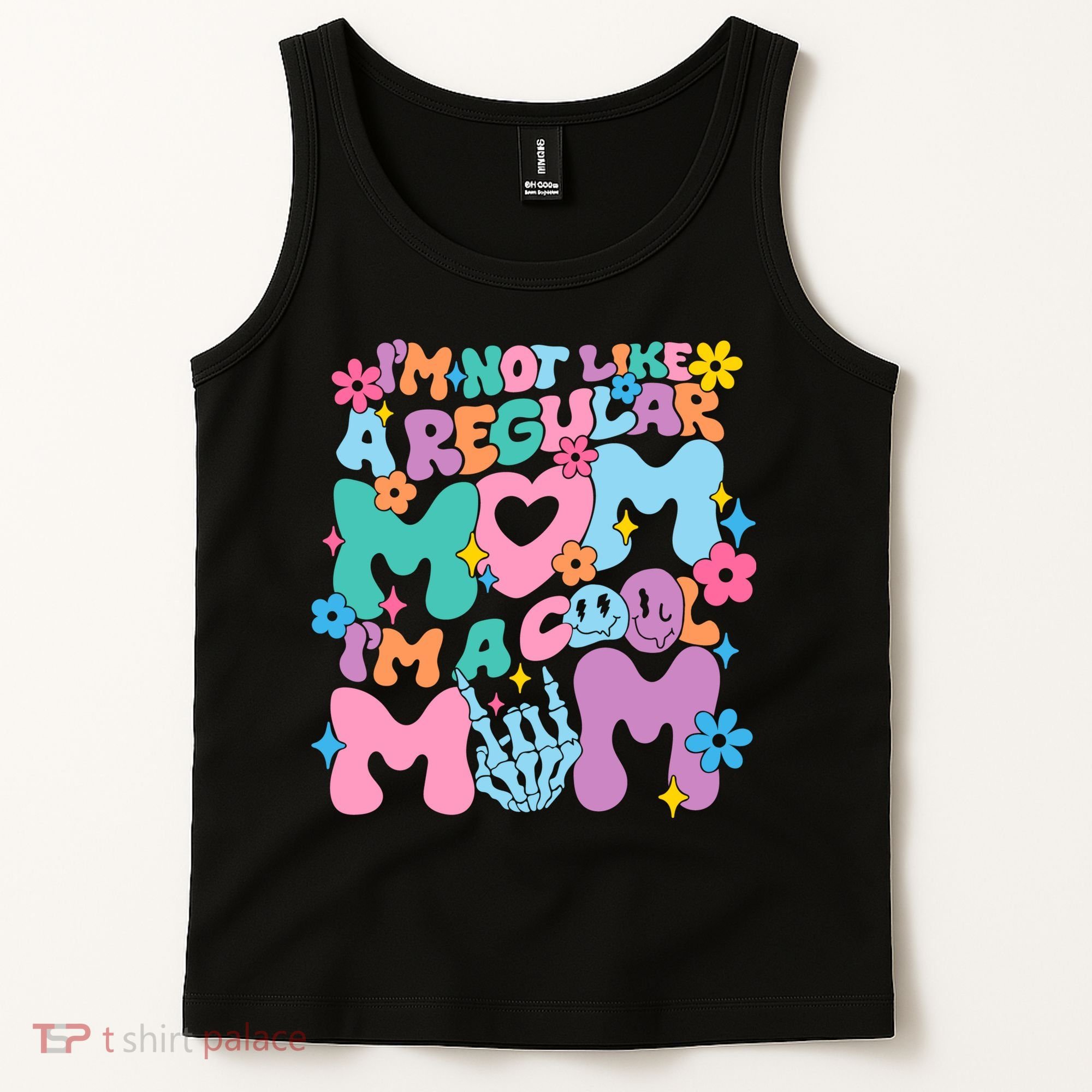 Im Not Like A Regular Mom Im Cool Mom Tank Top