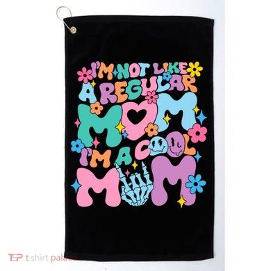 Im Not Like A Regular Mom Im Cool Mom Golf Towel