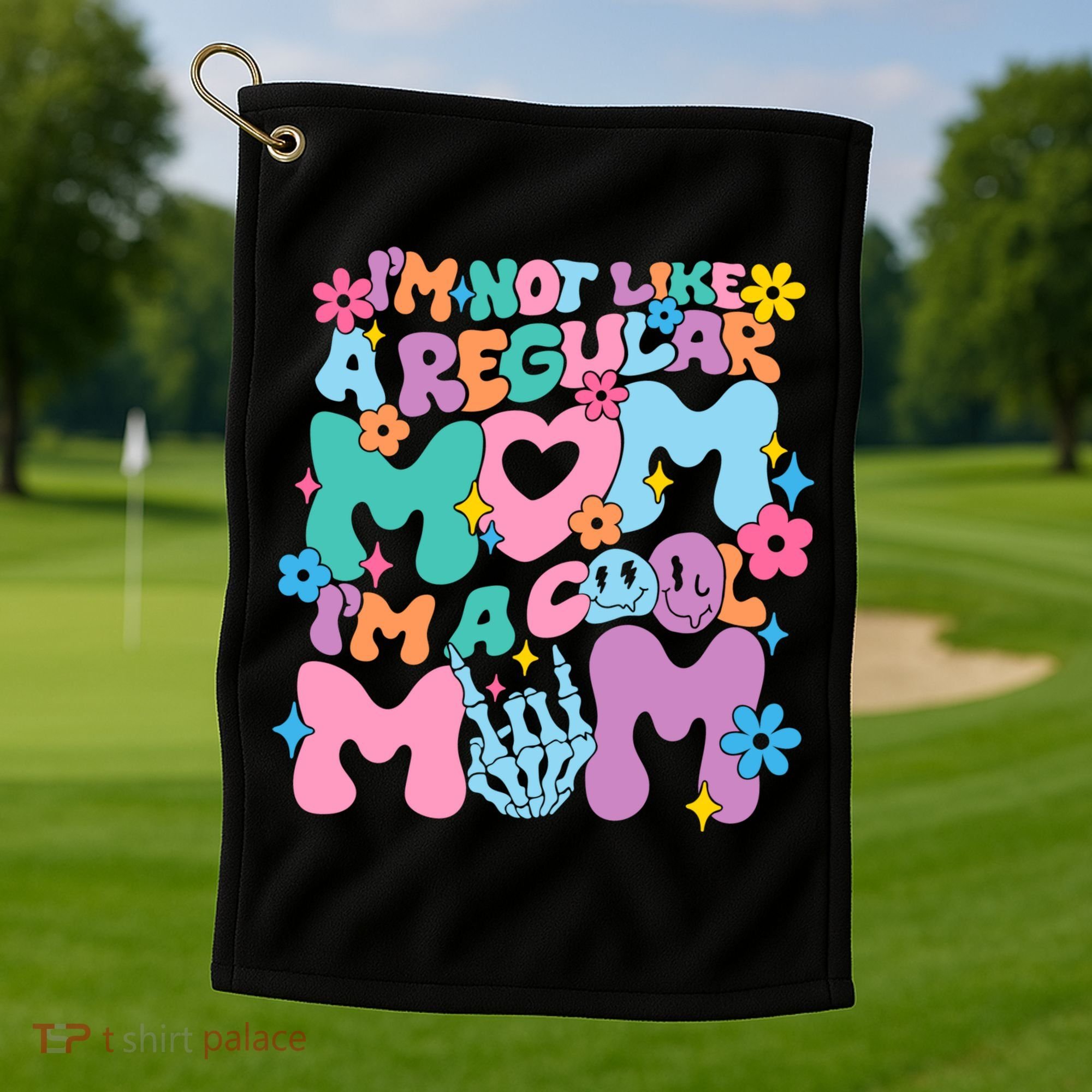 Im Not Like A Regular Mom Im Cool Mom Golf Towel