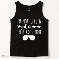 I'm Not Like A Regular Mom I'm A Cool Mom Tank Top thumb 2
