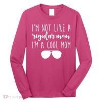 I'm Not Like A Regular Mom I'm A Cool Mom Long Sleeve Shirt thumb 0