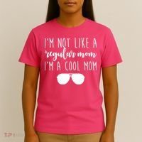 I'm Not Like A Regular Mom I'm A Cool Mom T-Shirt thumb 4