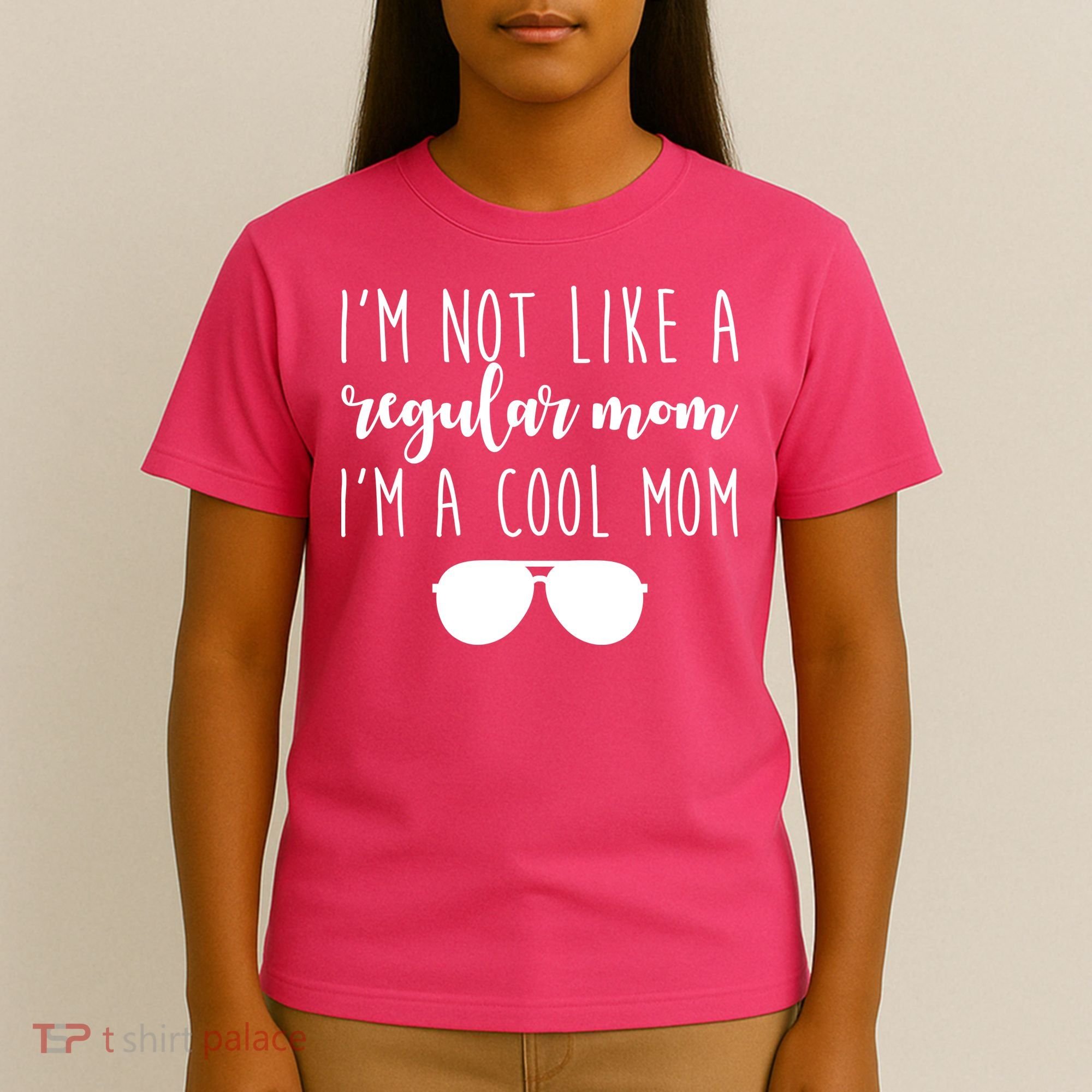 I'm Not Like A Regular Mom I'm A Cool Mom T-Shirt
