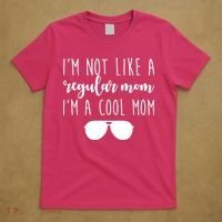 I'm Not Like A Regular Mom I'm A Cool Mom T-Shirt thumb 5
