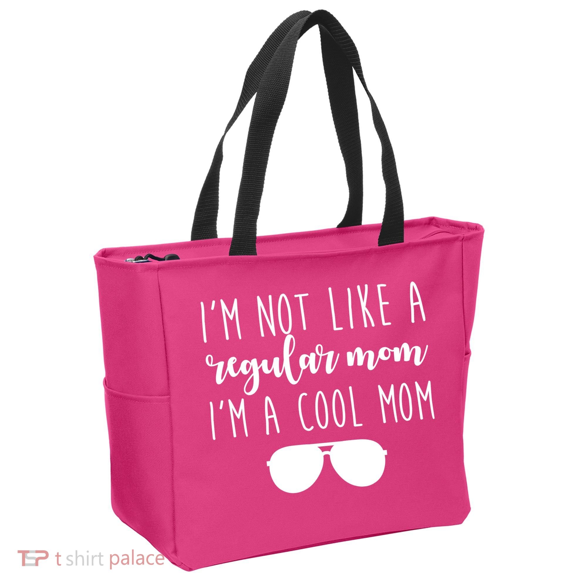 I'm Not Like A Regular Mom I'm A Cool Mom Tote Bag