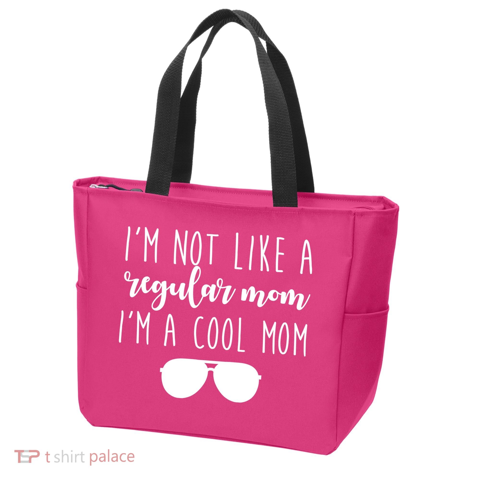 I'm Not Like A Regular Mom I'm A Cool Mom Tote Bag