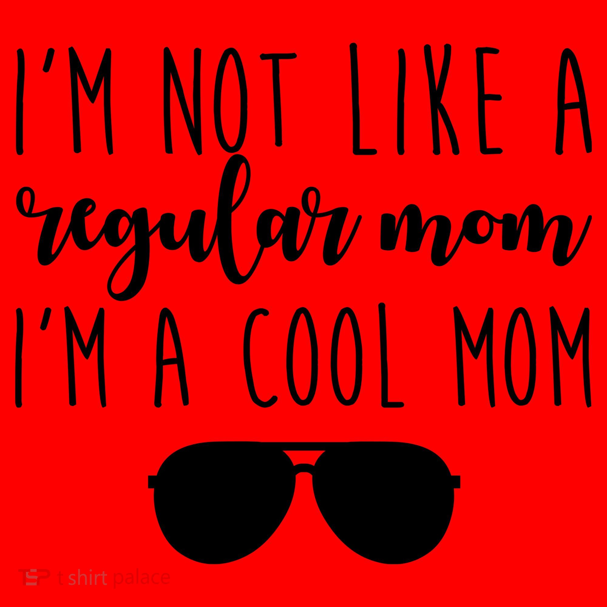 I'm Not Like A Regular Mom I'm A Cool Mom Santa Hat