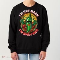Im Not Mean Im Spicy Nice Sarcastic Humor Sarcasm Funny Gift Women's Sweatshirt thumb 0