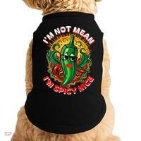 Im Not Mean Im Spicy Nice Sarcastic Humor Sarcasm Funny Gift Doggie Tank thumb 0