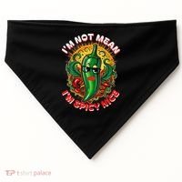 Im Not Mean Im Spicy Nice Sarcastic Humor Sarcasm Funny Gift USA-Made Doggie Bandana thumb 0
