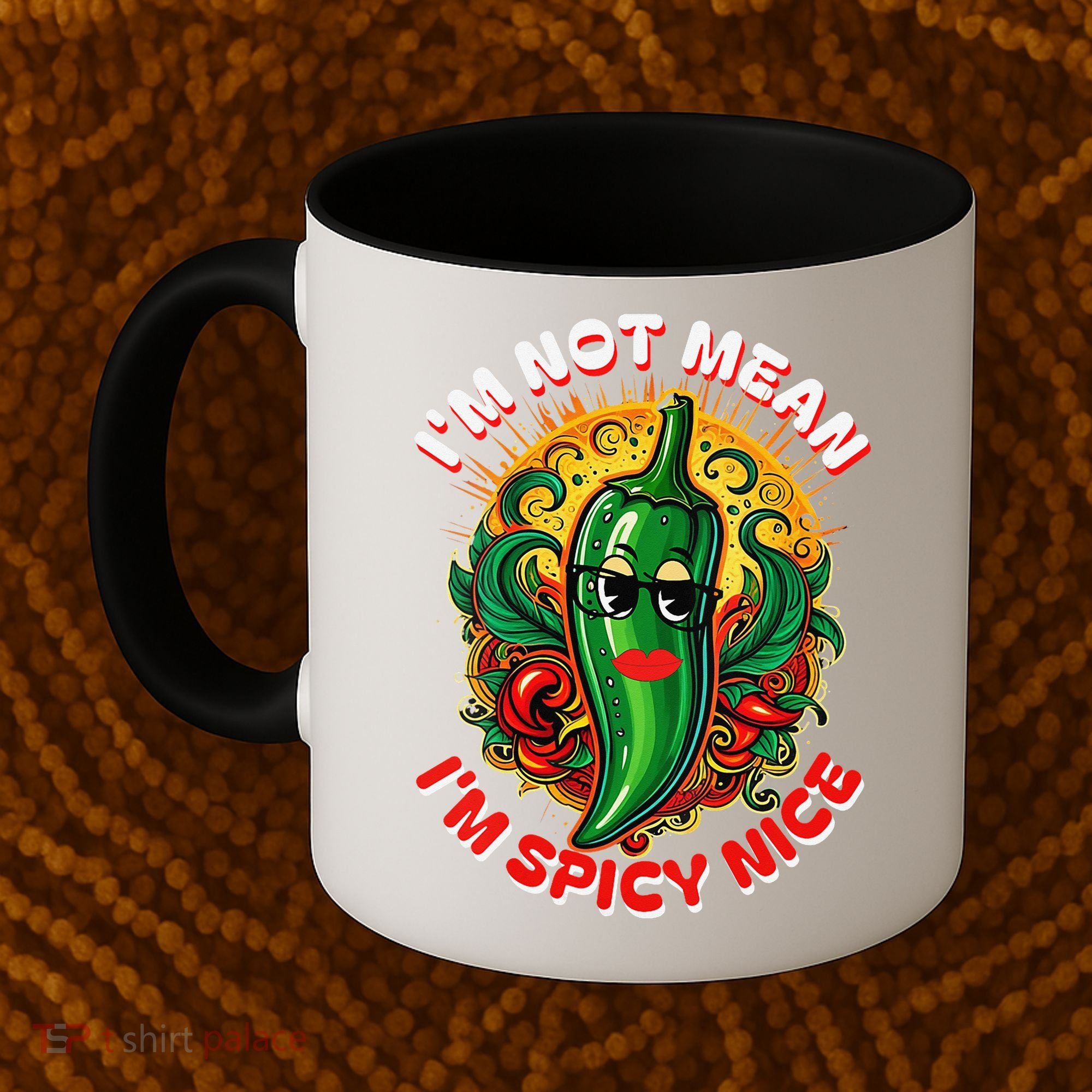 Im Not Mean Im Spicy Nice Sarcastic Humor Sarcasm Funny Gift Coffee Mug