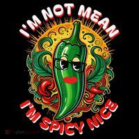 Im Not Mean Im Spicy Nice Sarcastic Humor Sarcasm Funny Gift Coffee Mug thumb 5