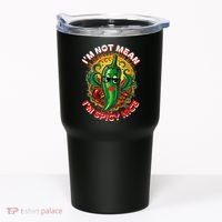 Im Not Mean Im Spicy Nice Sarcastic Humor Sarcasm Funny Gift Tumbler thumb 0