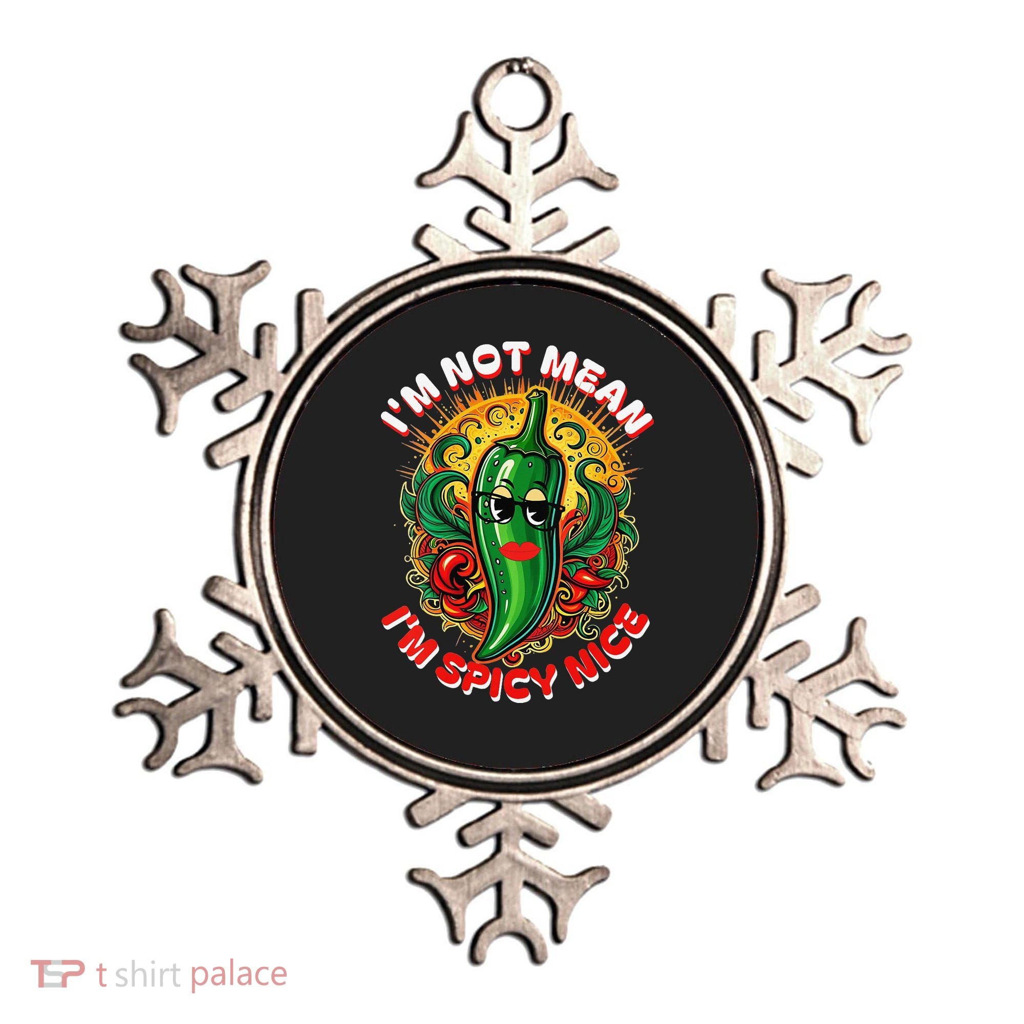 Im Not Mean Im Spicy Nice Sarcastic Humor Sarcasm Funny Gift Ornament