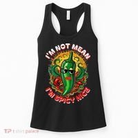 Im Not Mean Im Spicy Nice Sarcastic Humor Sarcasm Funny Gift Women's Tank Top thumb 0