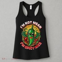 Im Not Mean Im Spicy Nice Sarcastic Humor Sarcasm Funny Gift Women's Tank Top thumb 3