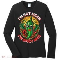 Im Not Mean Im Spicy Nice Sarcastic Humor Sarcasm Funny Gift Women's Long Sleeve Shirt thumb 0