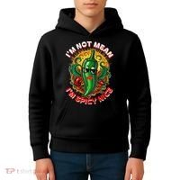 Im Not Mean Im Spicy Nice Sarcastic Humor Sarcasm Funny Gift Kids Hoodie thumb 4