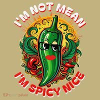 Im Not Mean Im Spicy Nice Sarcastic Humor Sarcasm Funny Gift Sweatshirt thumb 2