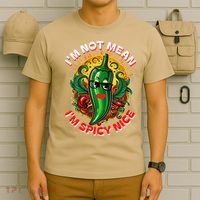 Im Not Mean Im Spicy Nice Sarcastic Humor Sarcasm Funny Gift T-Shirt thumb 6