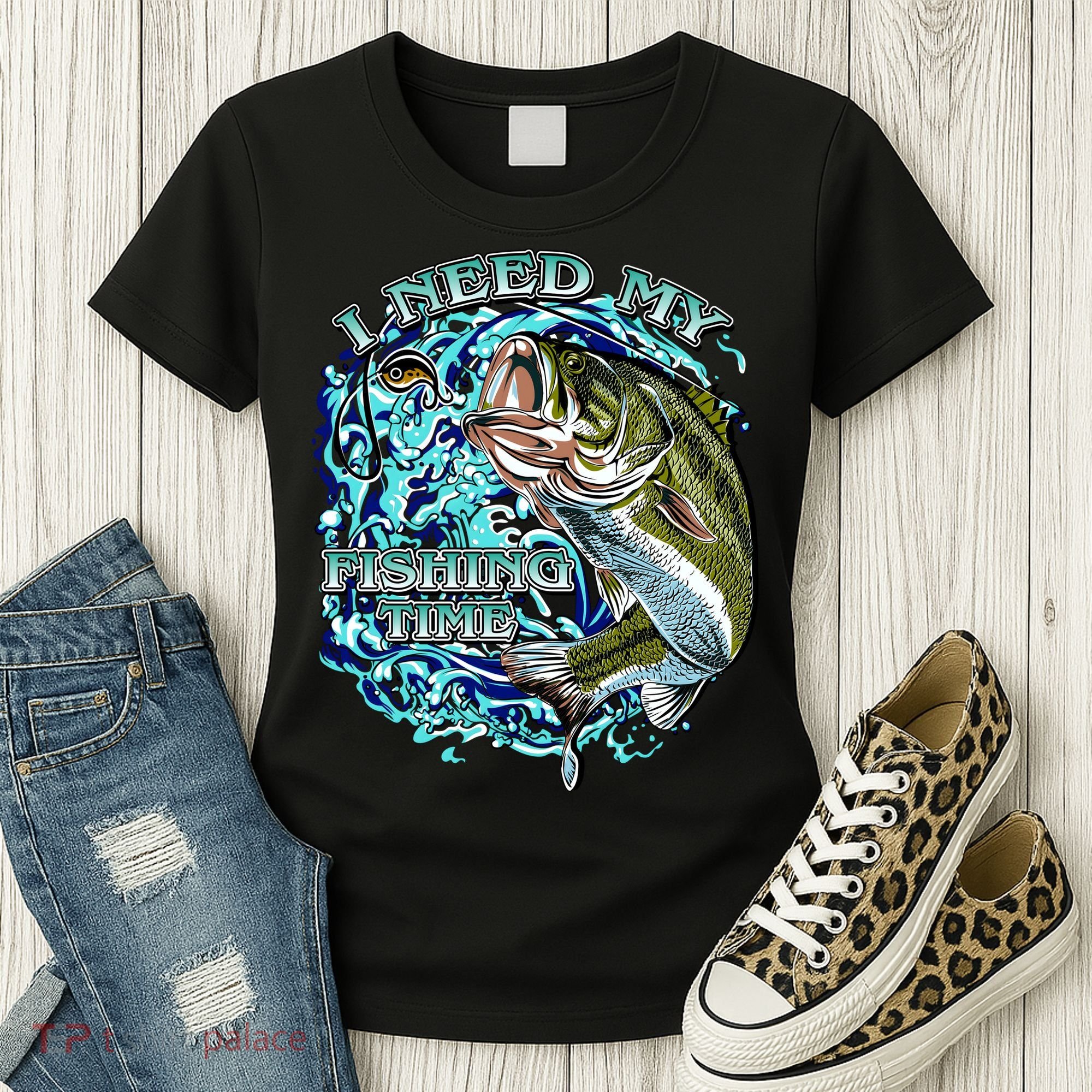 I Need My Fishing Time Women's T-Shirt