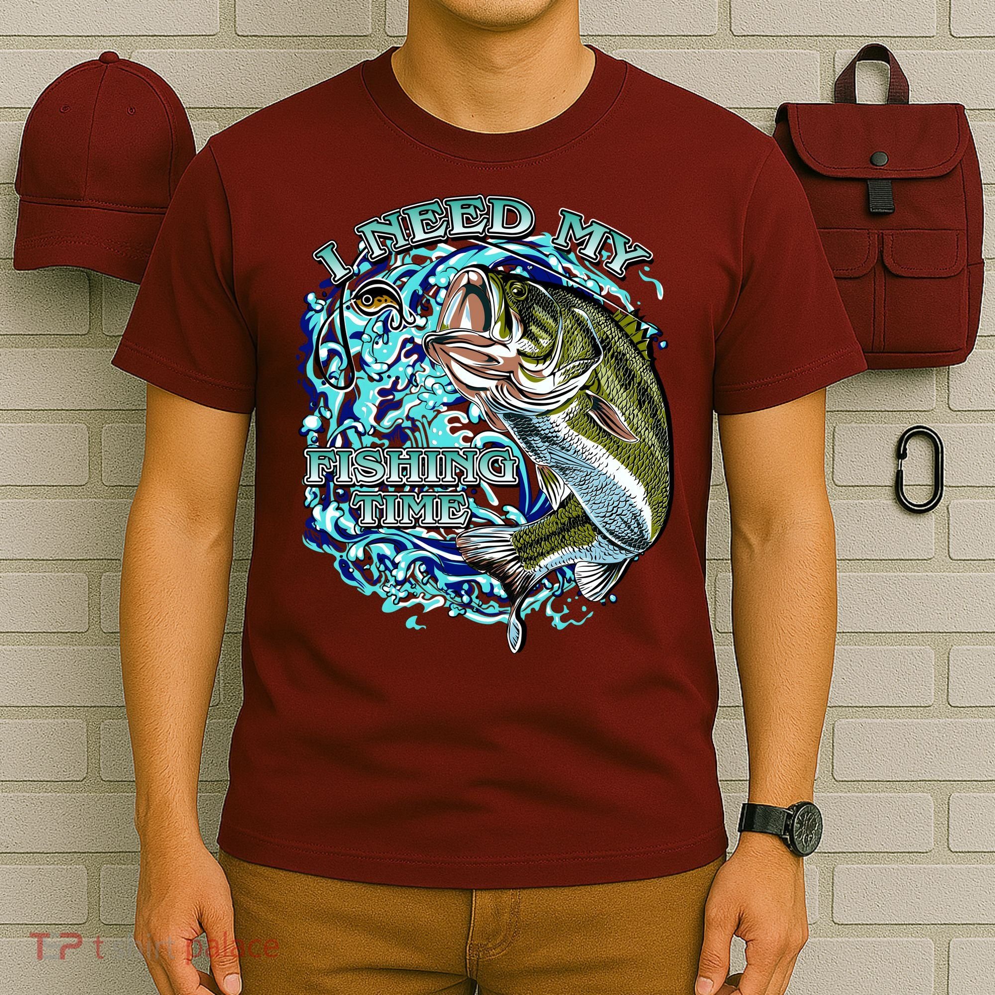 I Need My Fishing Time T-Shirt