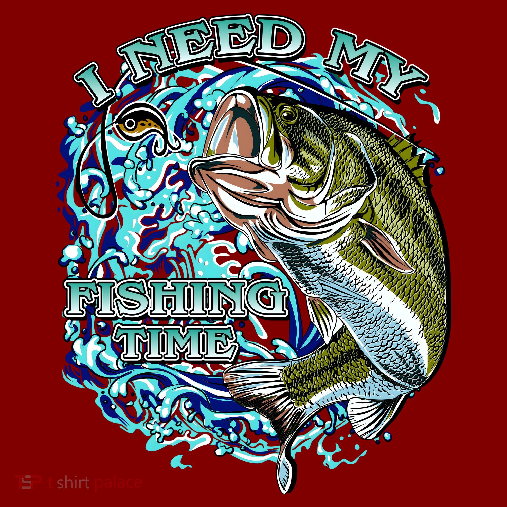 I Need My Fishing Time T-Shirt