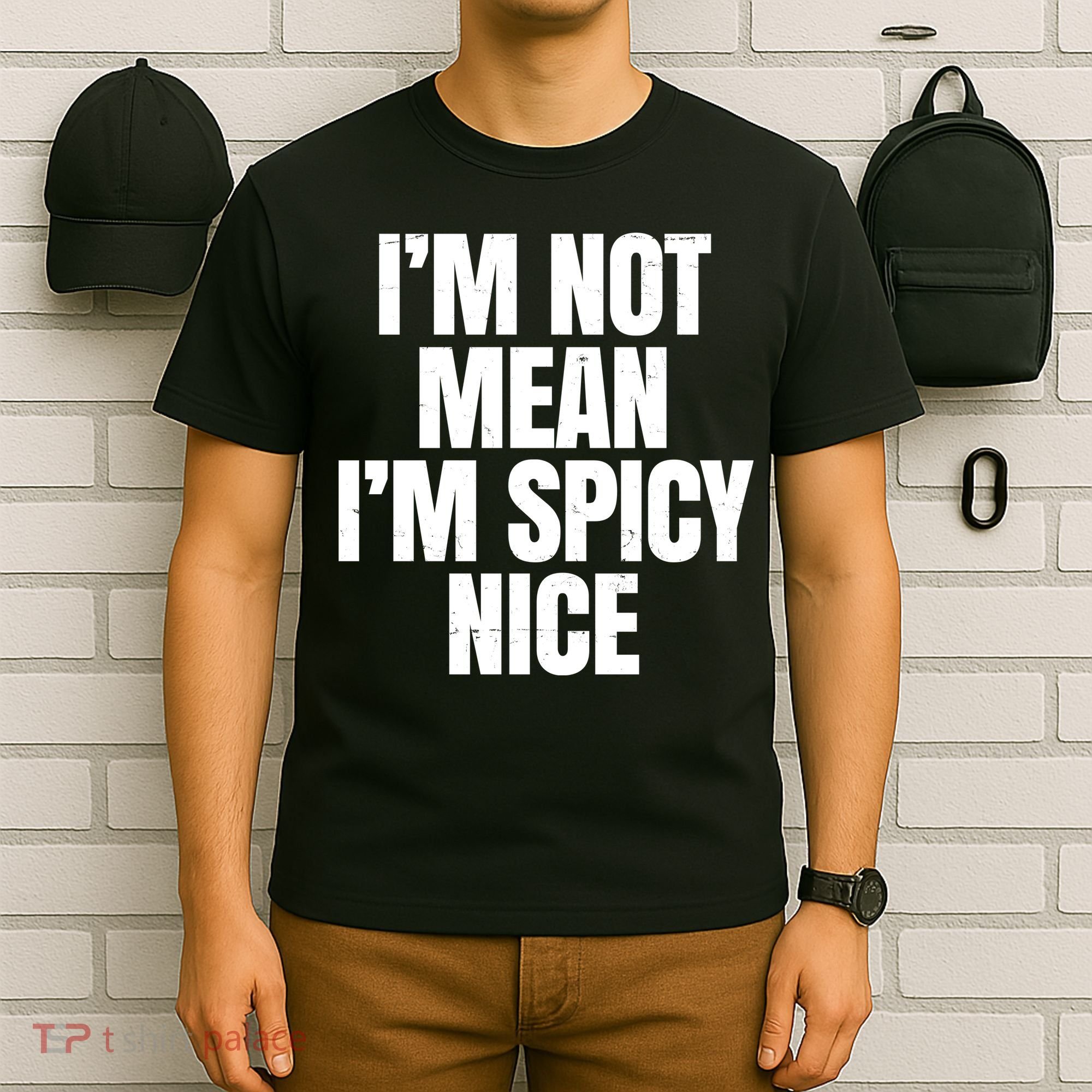 Im Not Mean Im Spicy Nice Funny T-Shirt