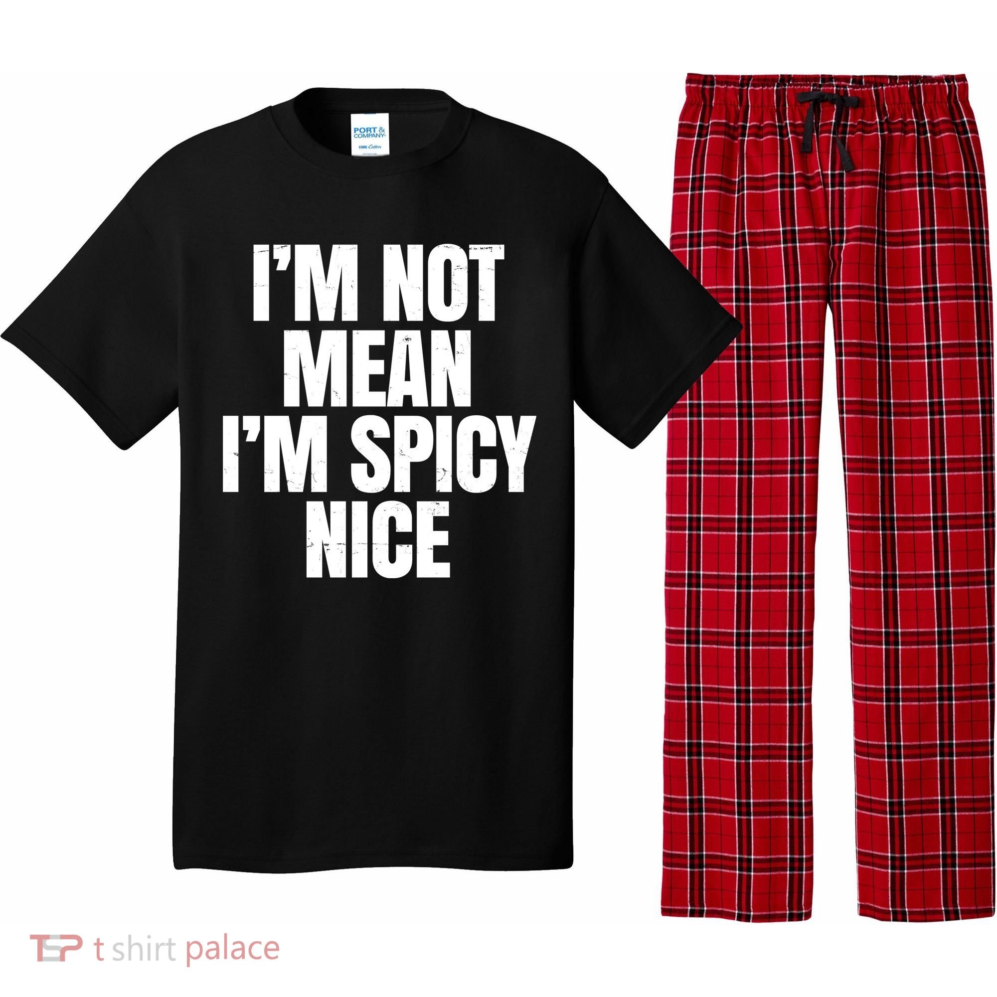 Im Not Mean Im Spicy Nice Funny Pajama Set