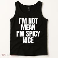 Im Not Mean Im Spicy Nice Funny Tank Top thumb 2