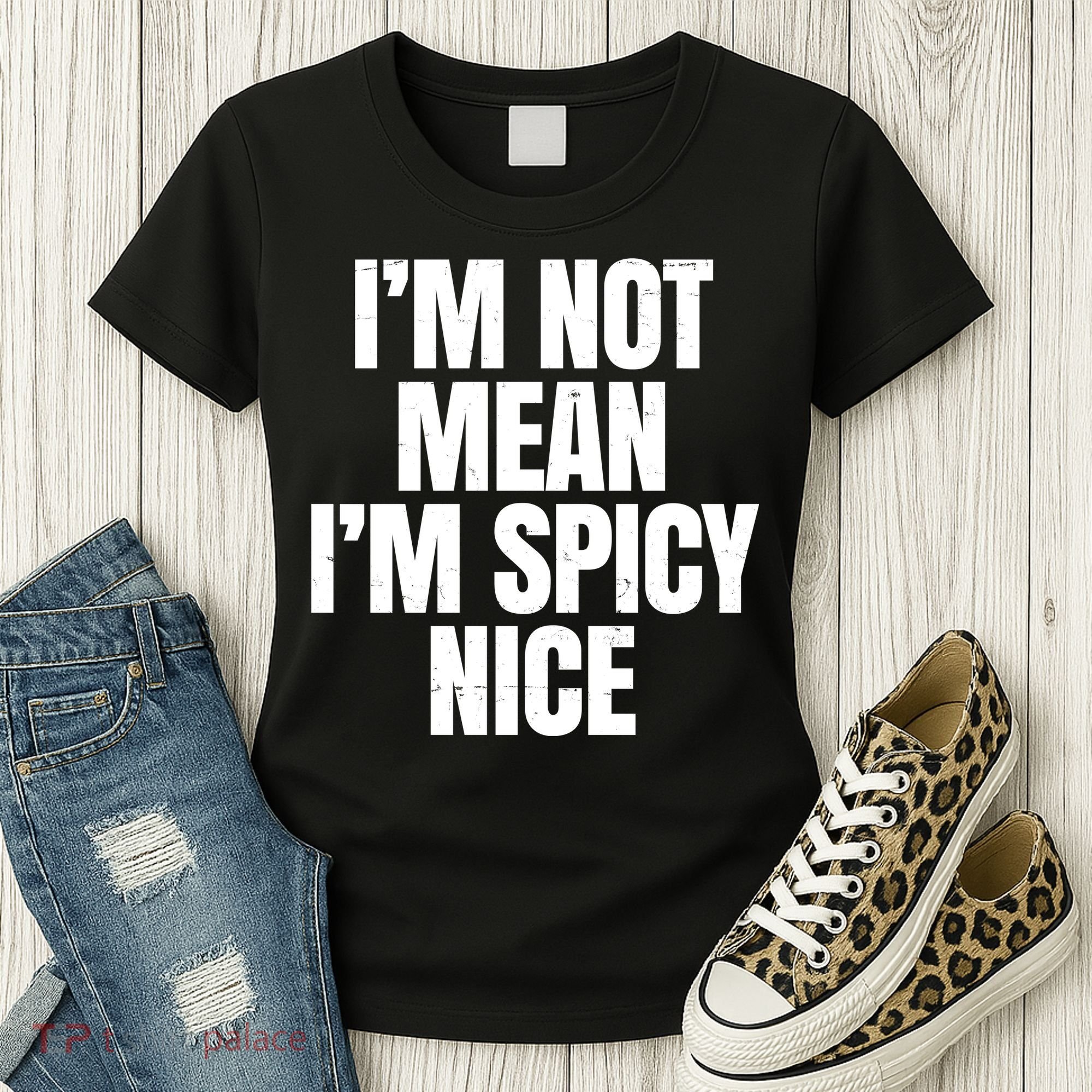Im Not Mean Im Spicy Nice Funny Women's T-Shirt
